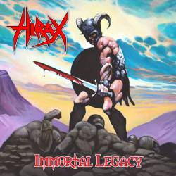 Hirax : Immortal Legacy